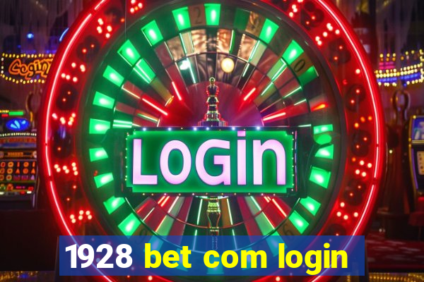 1928 bet com login